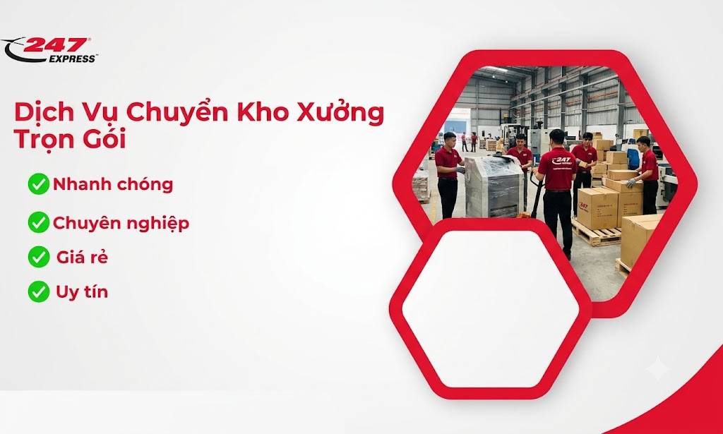 Dịch Vụ Chuyển Kho Xưởng Trọn Gói Uy Tín, Giá Rẻ - 247 Express